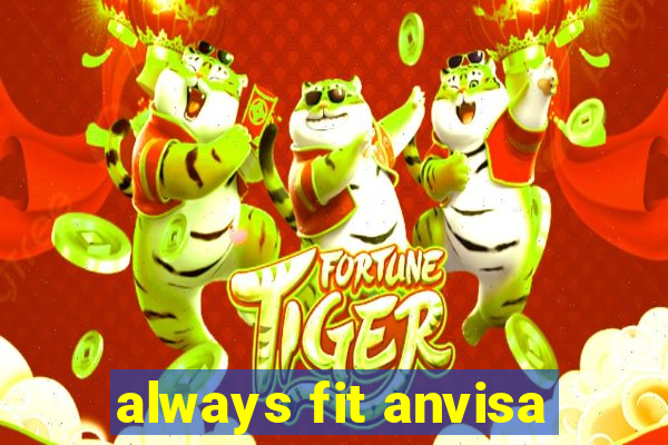 always fit anvisa