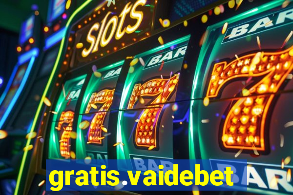 gratis.vaidebet