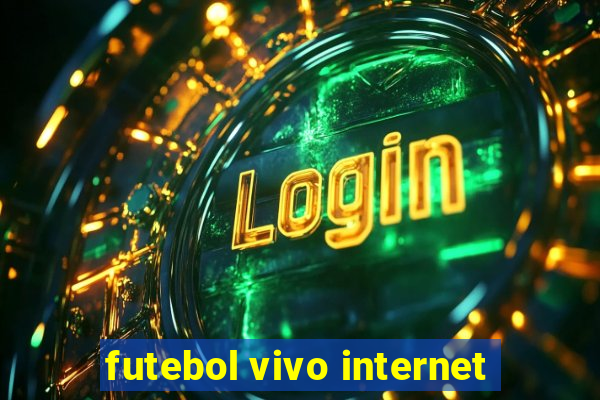 futebol vivo internet