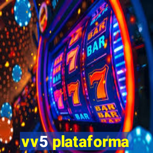 vv5 plataforma