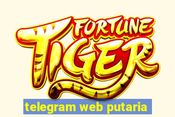 telegram web putaria