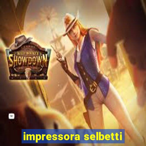 impressora selbetti