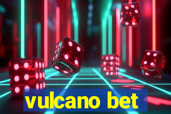 vulcano bet