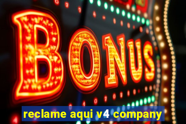 reclame aqui v4 company