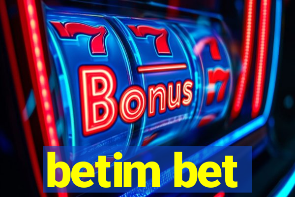 betim bet