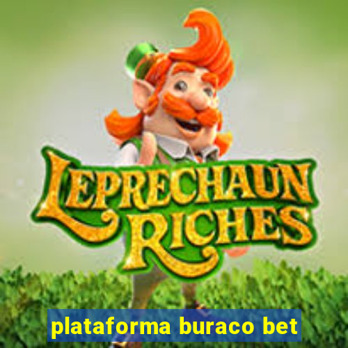 plataforma buraco bet