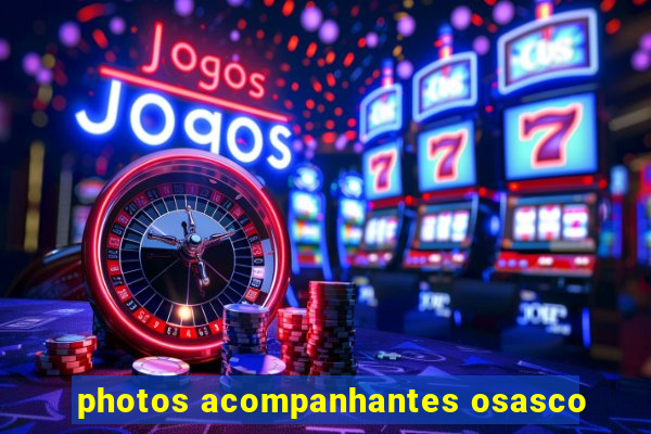 photos acompanhantes osasco