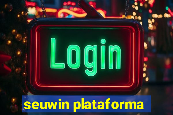 seuwin plataforma