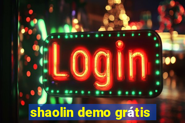 shaolin demo grátis