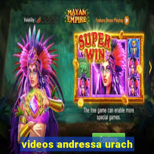 videos andressa urach