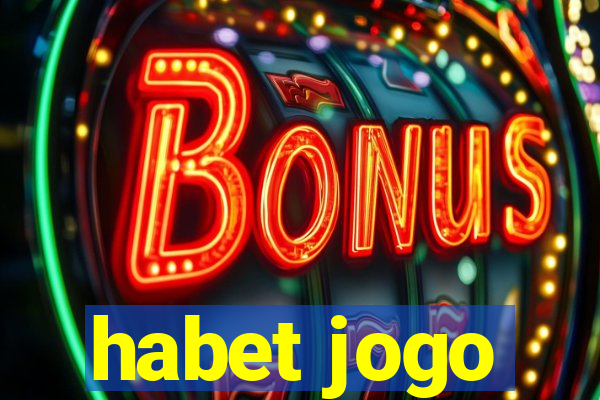 habet jogo