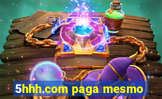 5hhh.com paga mesmo