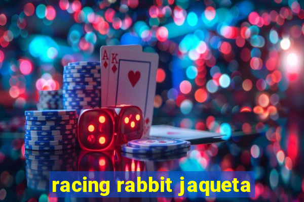 racing rabbit jaqueta