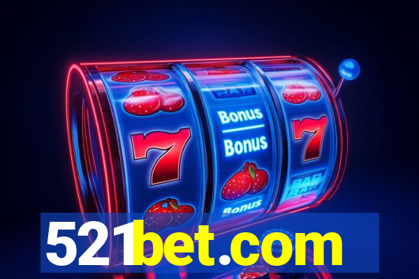 521bet.com