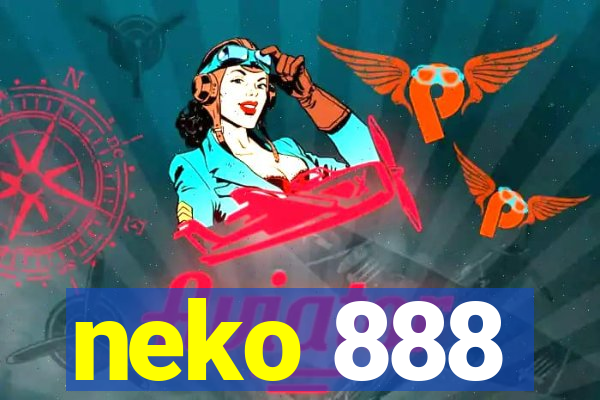 neko 888