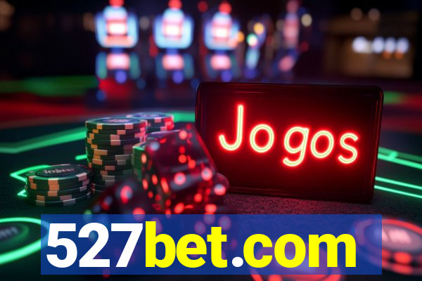 527bet.com