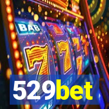 529bet