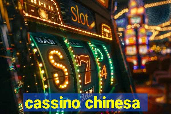 cassino chinesa