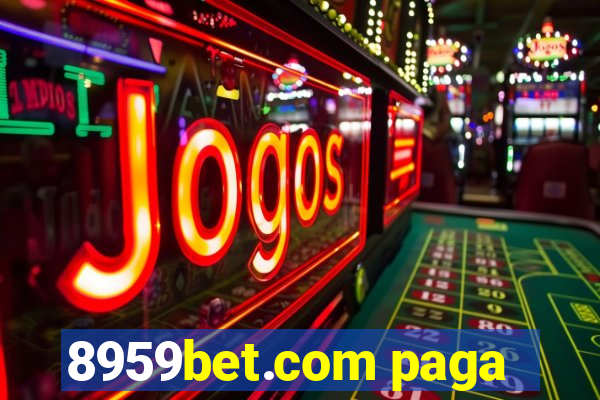 8959bet.com paga