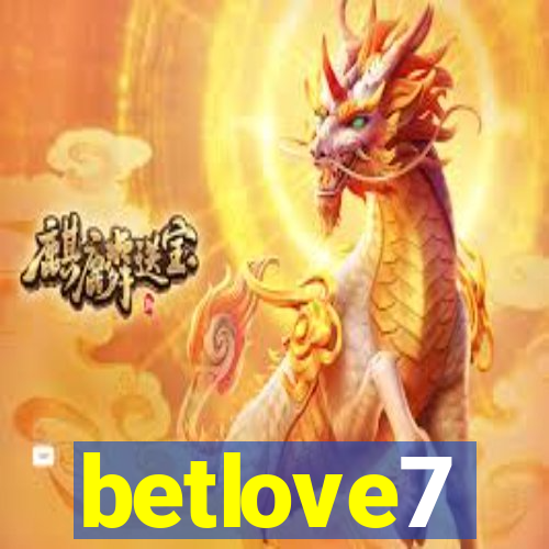 betlove7