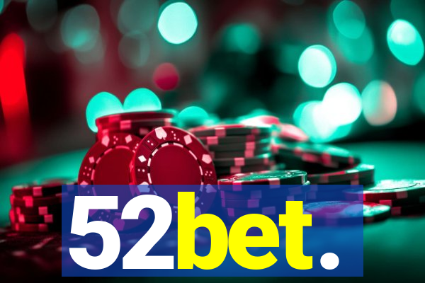 52bet.