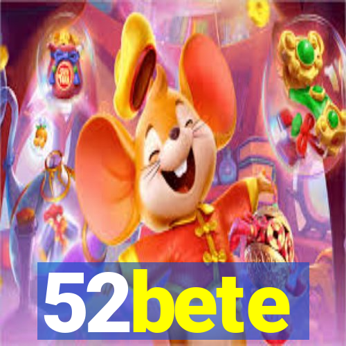 52bete