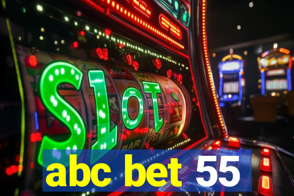 abc bet 55