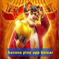 bacana play app baixar