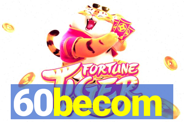 60becom