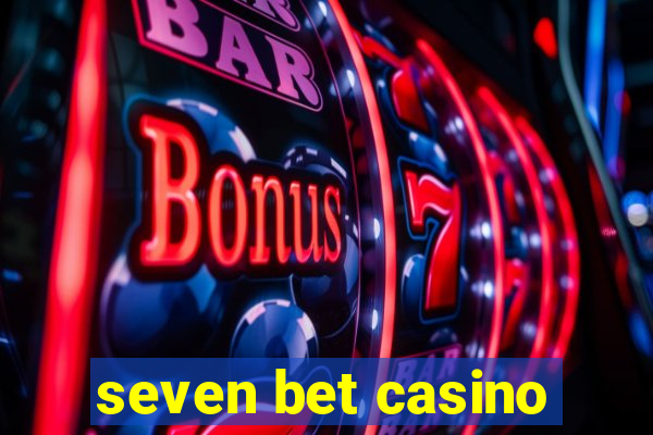 seven bet casino