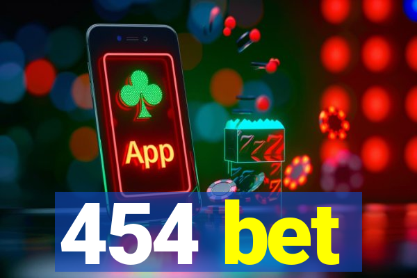 454 bet