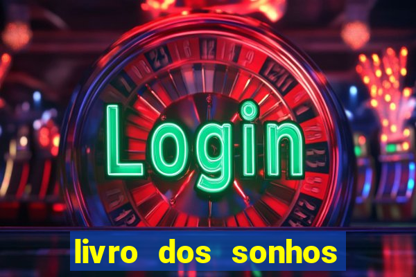 livro dos sonhos jogo do bicho