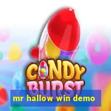 mr hallow win demo