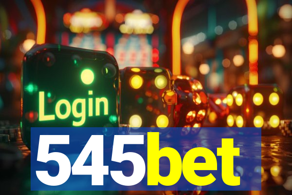 545bet