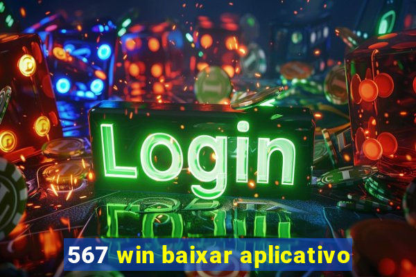 567 win baixar aplicativo