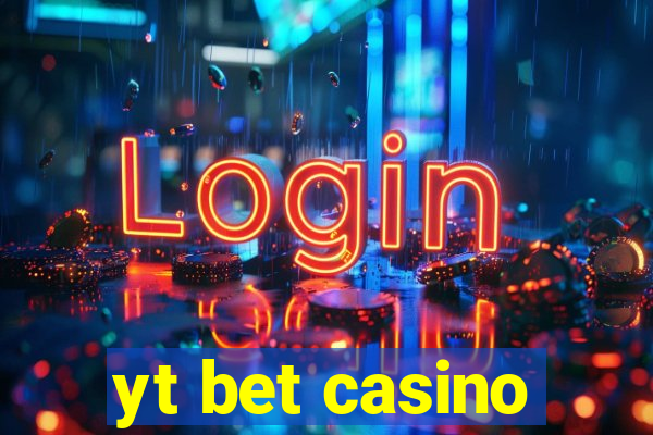 yt bet casino