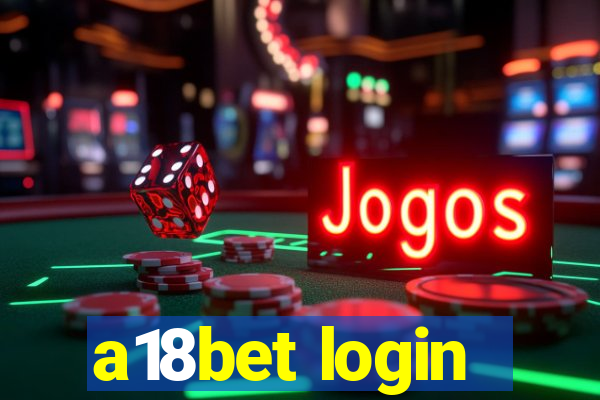 a18bet login