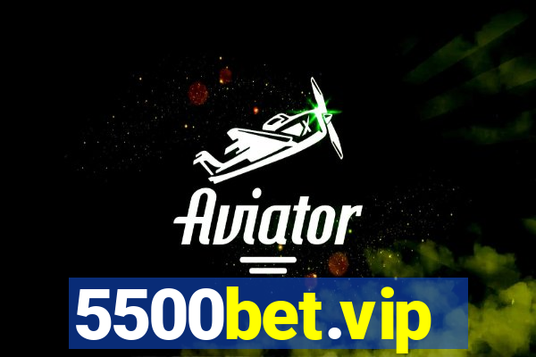 5500bet.vip