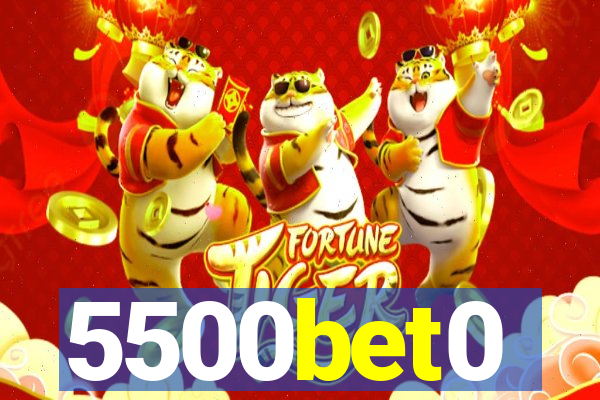 5500bet0