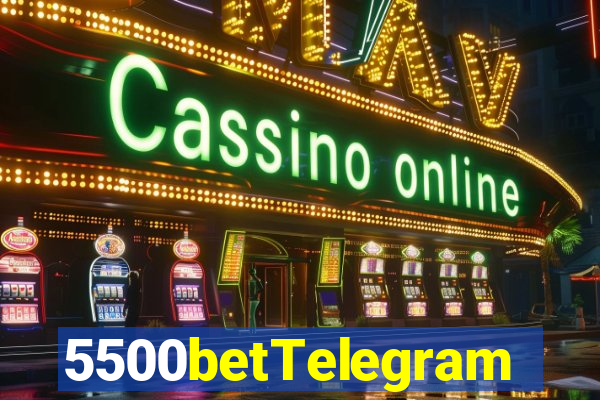 5500betTelegram