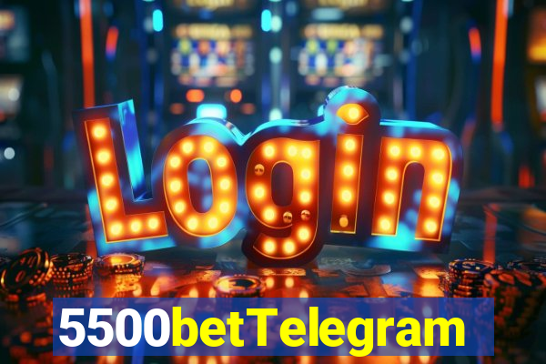 5500betTelegram