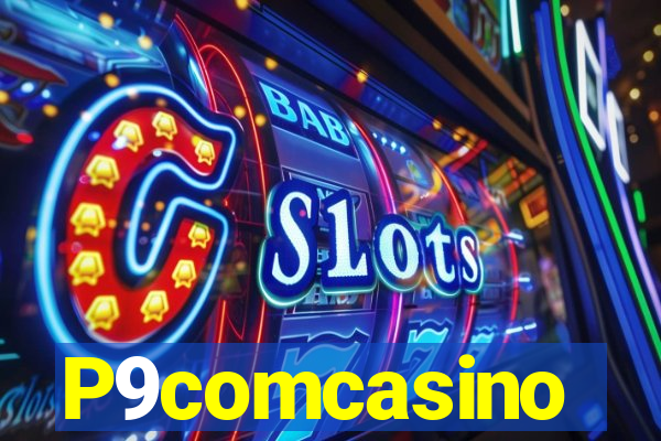 P9comcasino