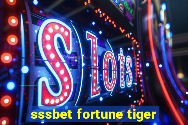 sssbet fortune tiger