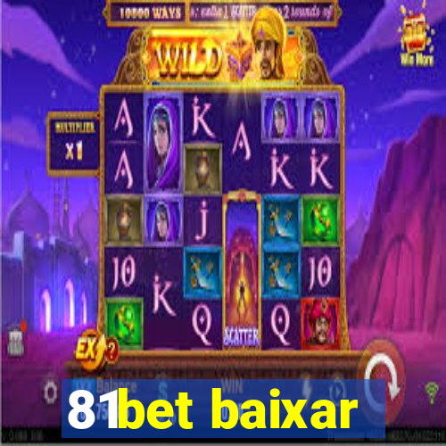 81bet baixar