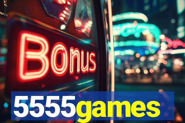 5555games