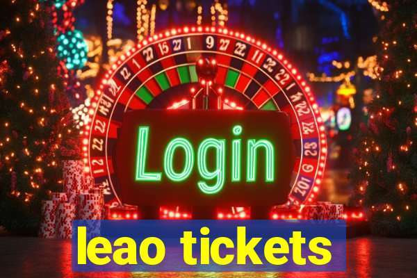 leao tickets