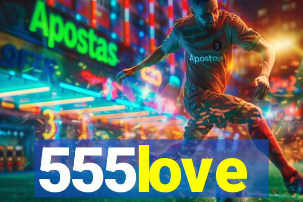 555love