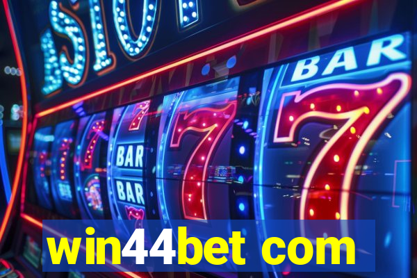 win44bet com