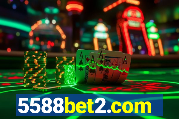 5588bet2.com