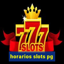 horarios slots pg